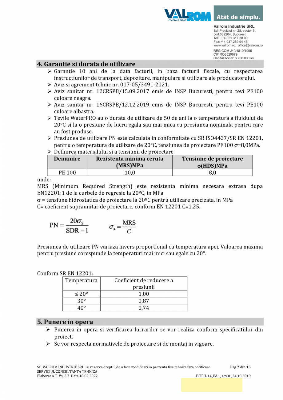 Pagina 7-Țevi WaterPRO PE100 cu fir de inox VALROM Fisa tehnica Romana  isi rezerva dreptul de a face...