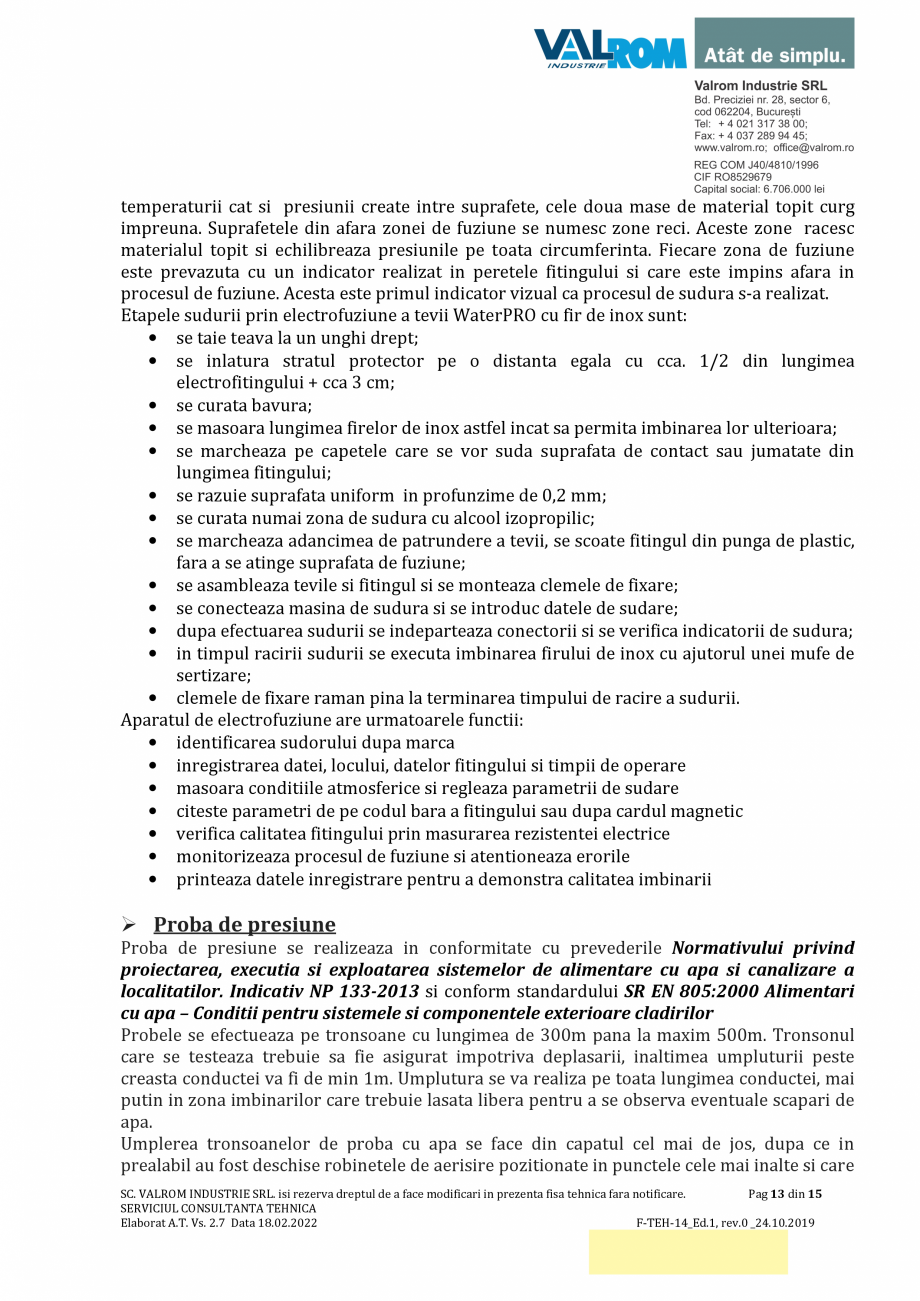 Pagina 13-Țevi WaterPRO PE100 cu fir de inox VALROM Fisa tehnica Romana ar), daca se folosesc cabluri de otel...