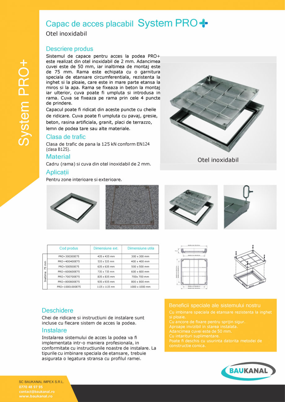 Pagina 1-Capac tip cuva, din otel inoxidabil Purator Fisa tehnica Romana Capac de acces placabil

System PRO
...