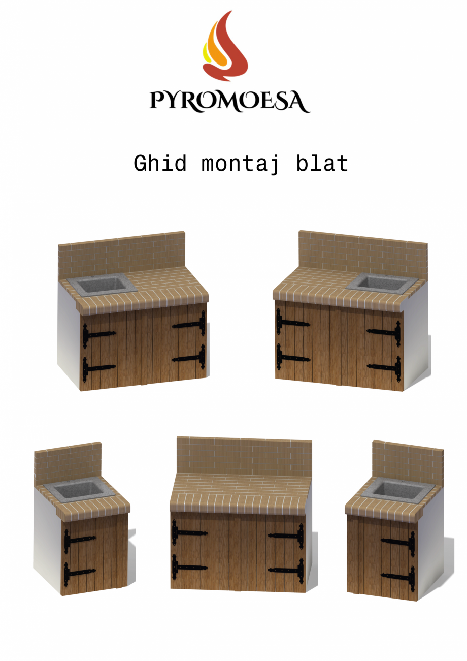 Pagina 1-Ghid montaj blat PYROMOESA Blat de lucru Instructiuni montaj, utilizare Ghid montaj blat

d
Nr.
Crt...