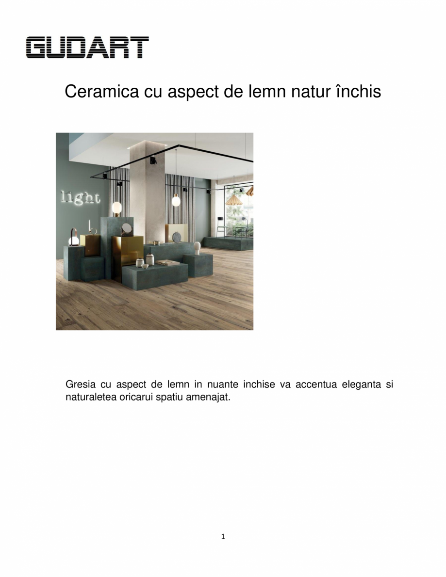 Pagina 1-Ceramica cu aspect de lemn GUDART INTERIOR aspect lemn natur inchis Catalog, brosura Romana Ceramica...