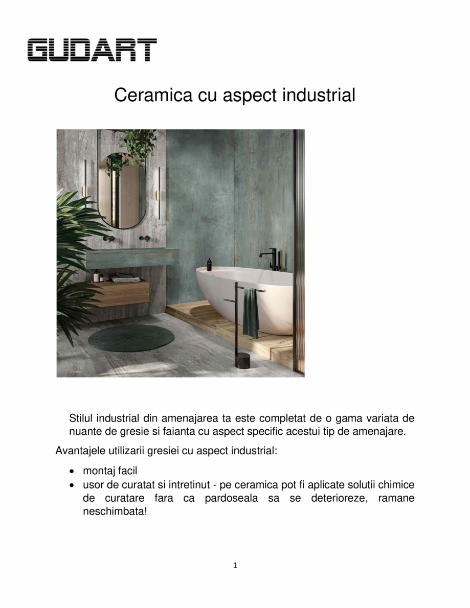 Pagina 1-Ceramica cu aspect industrial GUDART INTERIOR Catalog, brosura Romana Ceramica cu aspect industrial
...