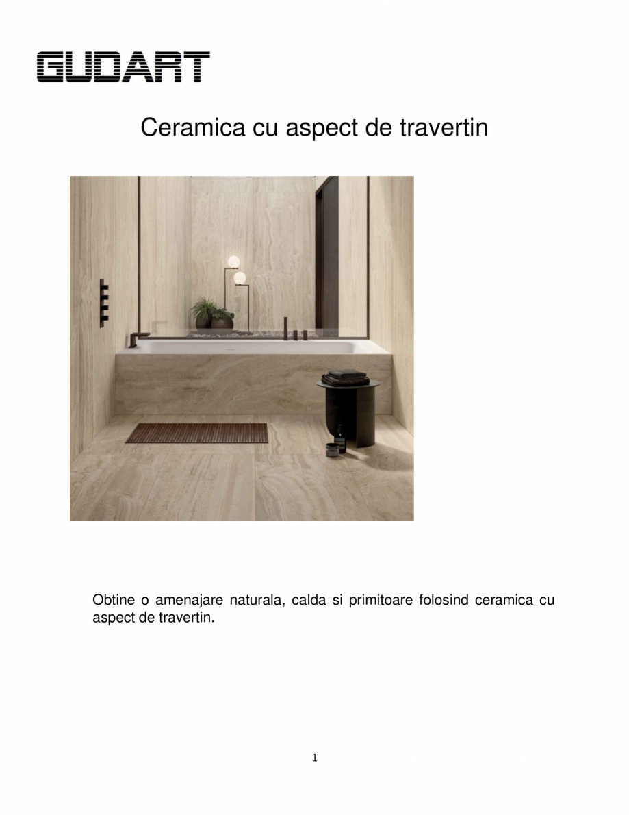 Pagina 1-Ceramica cu aspect de travertin GUDART INTERIOR aspect travertin Catalog, brosura Romana Ceramica cu...