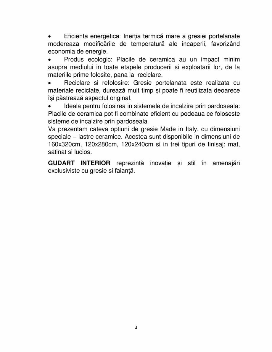 Pagina 3 - Ceramica LASTRA GUDART INTERIOR Catalog, brosura Romana : Inerția termică mare a...