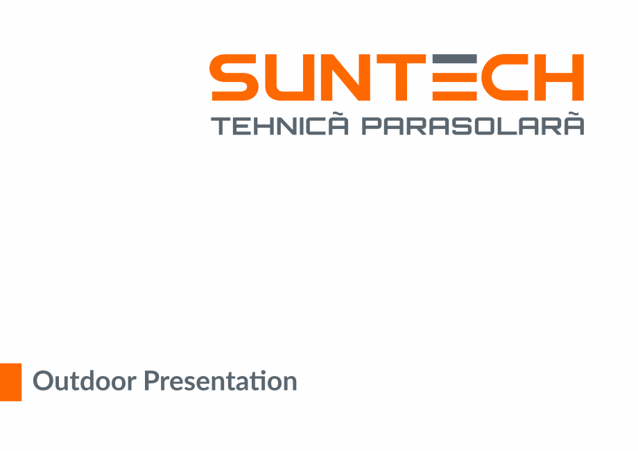 Pagina 1-Prezentare SUNTECH Tehnica parasolara  Catalog, brosura Romana Outdoor Presentation

light...