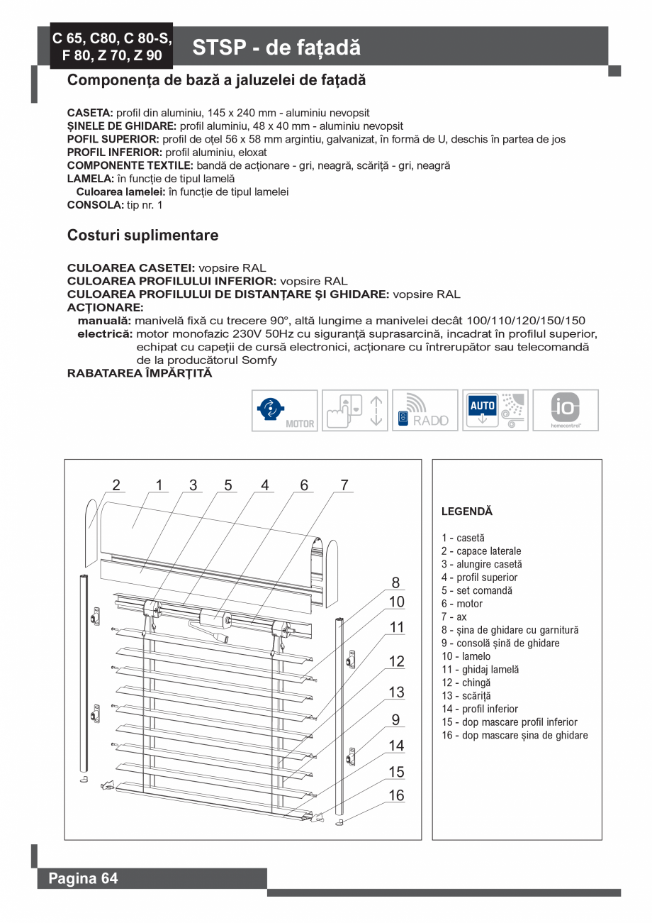Pagina 65 - Catalog -Jaluzele exterioare SUNTECH C65 – C80 – F80, Z70 – Z90, INT...