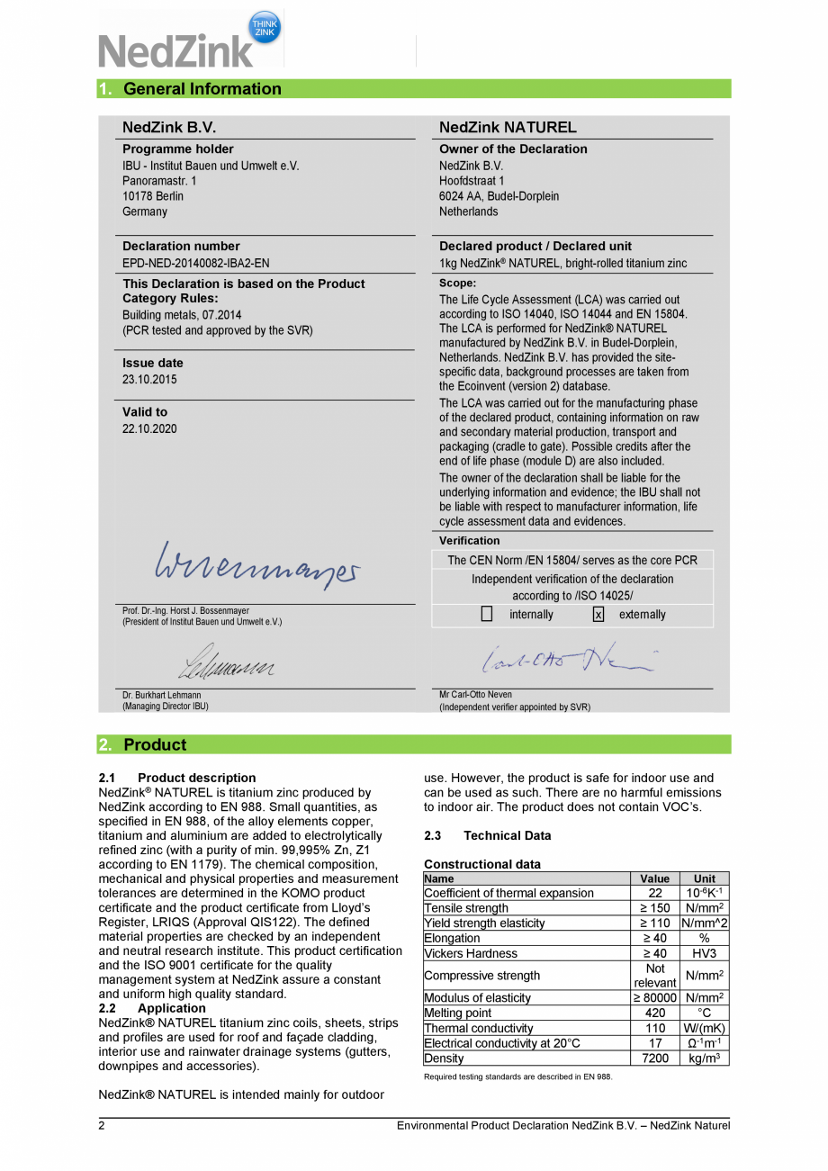 Pagina 2 - Declaratie de mediu NedZink NedZink Certificare produs Engleza CA) was carried out...