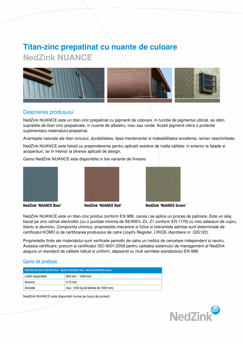 Pagina 1-Titan-zinc prepatinat cu nuante de culoare NedZink NUANCE Fisa tehnica Romana Titan-zinc prepatinat ...