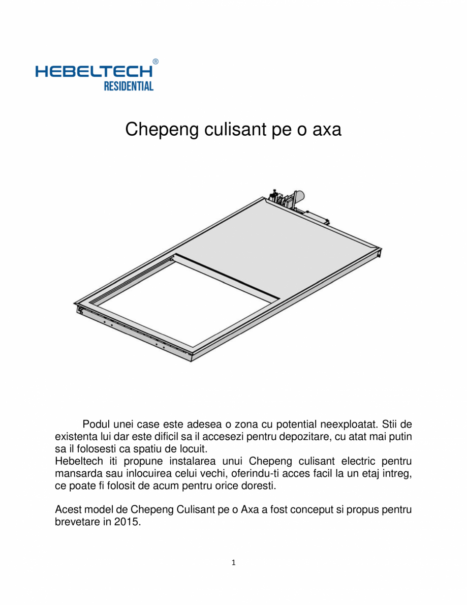 Pagina 1-Chepeng culisant pe o axa Hebeltech Catalog, brosura Romana Chepeng culisant pe o axa

Podul unei...