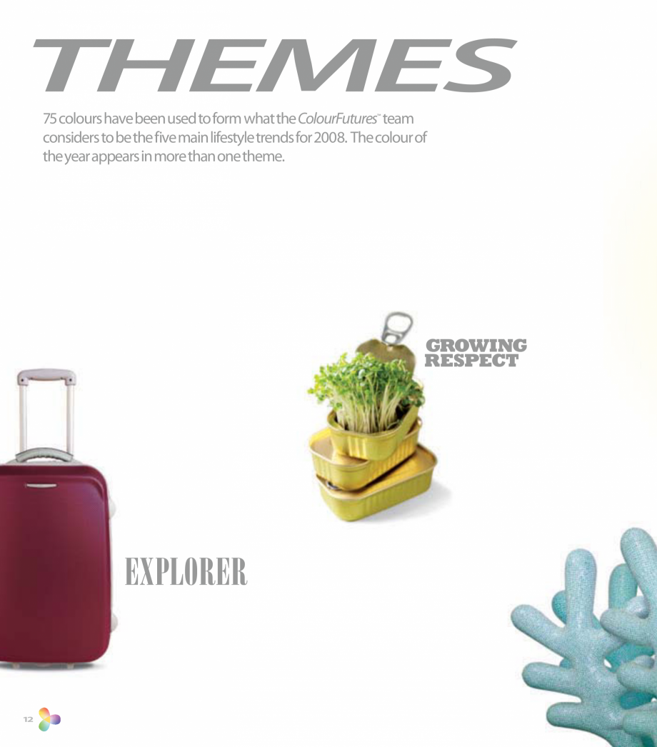 Pagina 14 - Colour Futures 2008  Catalog, brosura  sleek, chic and cool. The look is
very urban in...