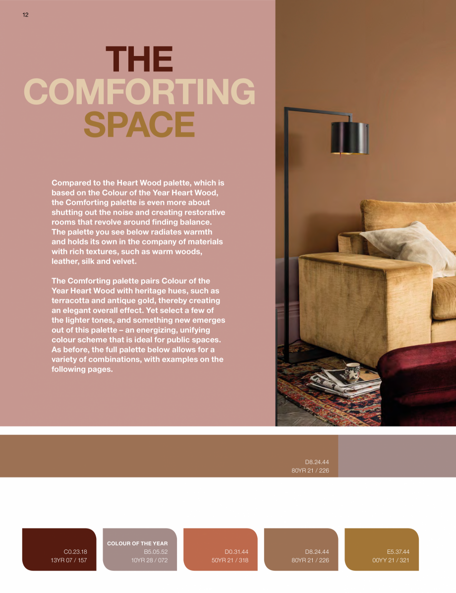 Pagina 12 - Colour Futures 2018  Catalog, brosura  Comforting palette can
easily be tweaked to...