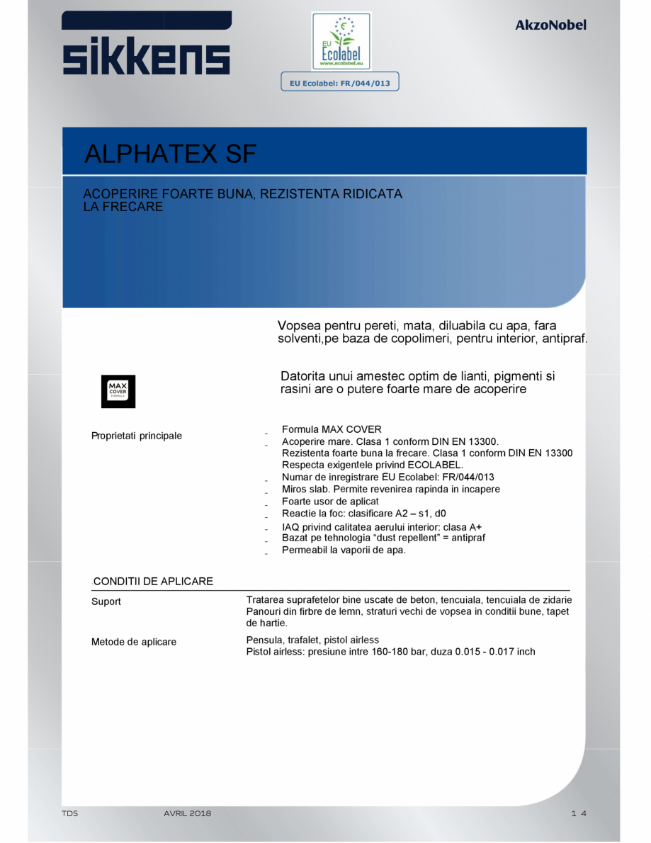Pagina 1-Vopsea mata Sikkens Alphatex SF Fisa tehnica Romana EU Ecolabel: FR/044/013

ALPHATEX SF
ACOPERIRE...