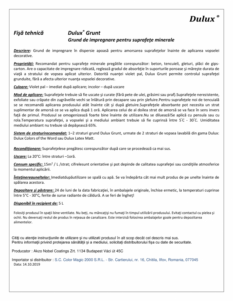 Pagina 1-Grund de impregnare pentru suprafete minerale DULUX Fisa tehnica Romana Dulux ®
Fişă tehnică
...