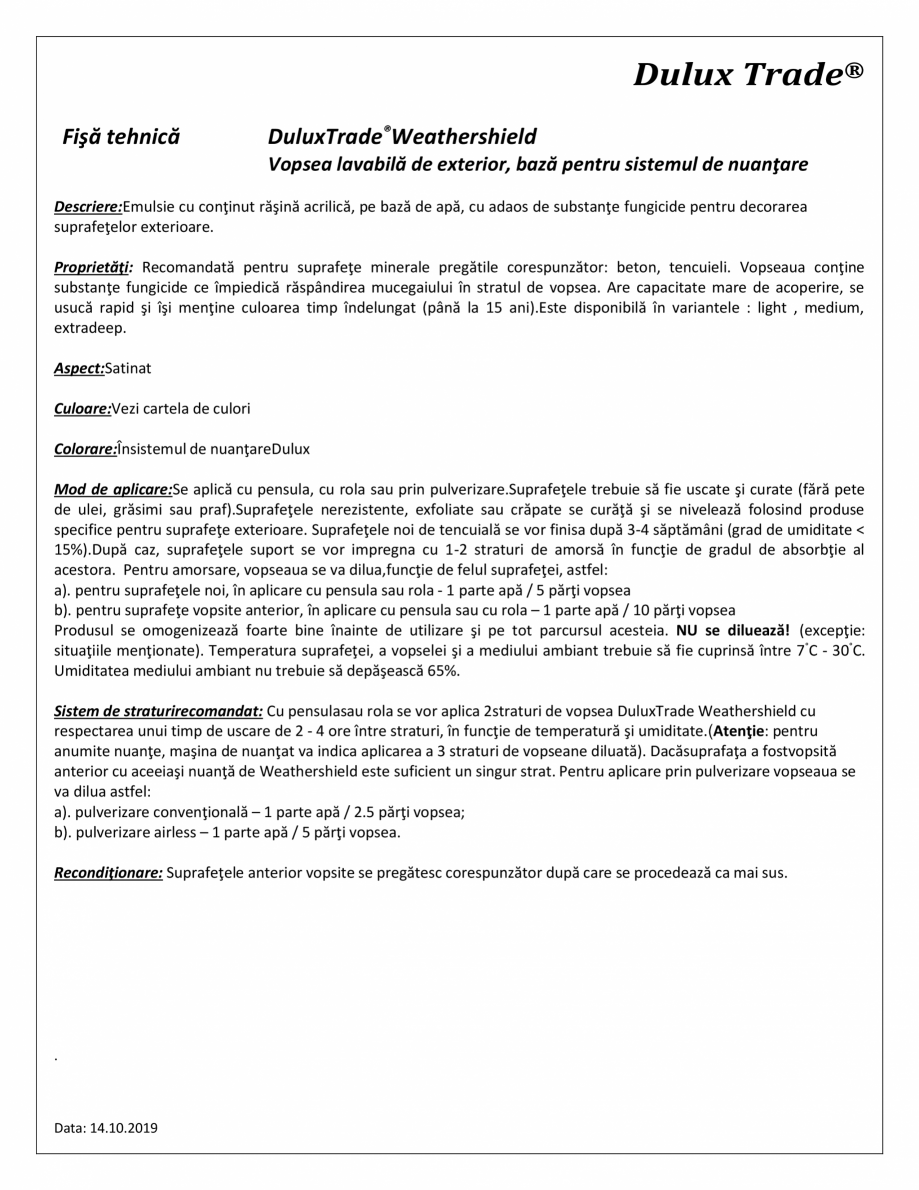 Pagina 1-Vopsea lavabila de inalta calitate pentru exterior DULUX Weathershield Fisa tehnica Romana Dulux...