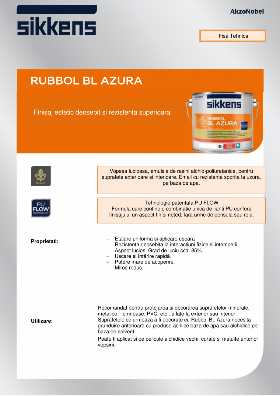 Pagina 1-Vopsea lucioasa Sikkens Rubbol BL Azura Fisa tehnica Romana Fisa Tehnica

Finisaj estetic deosebit...