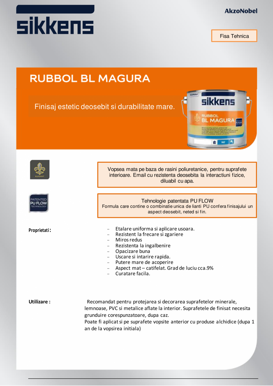 Pagina 1-Vopsea mata pe baza de rasini poliuretanice Sikkens Rubbol BL Magura Fisa tehnica Romana Fisa...