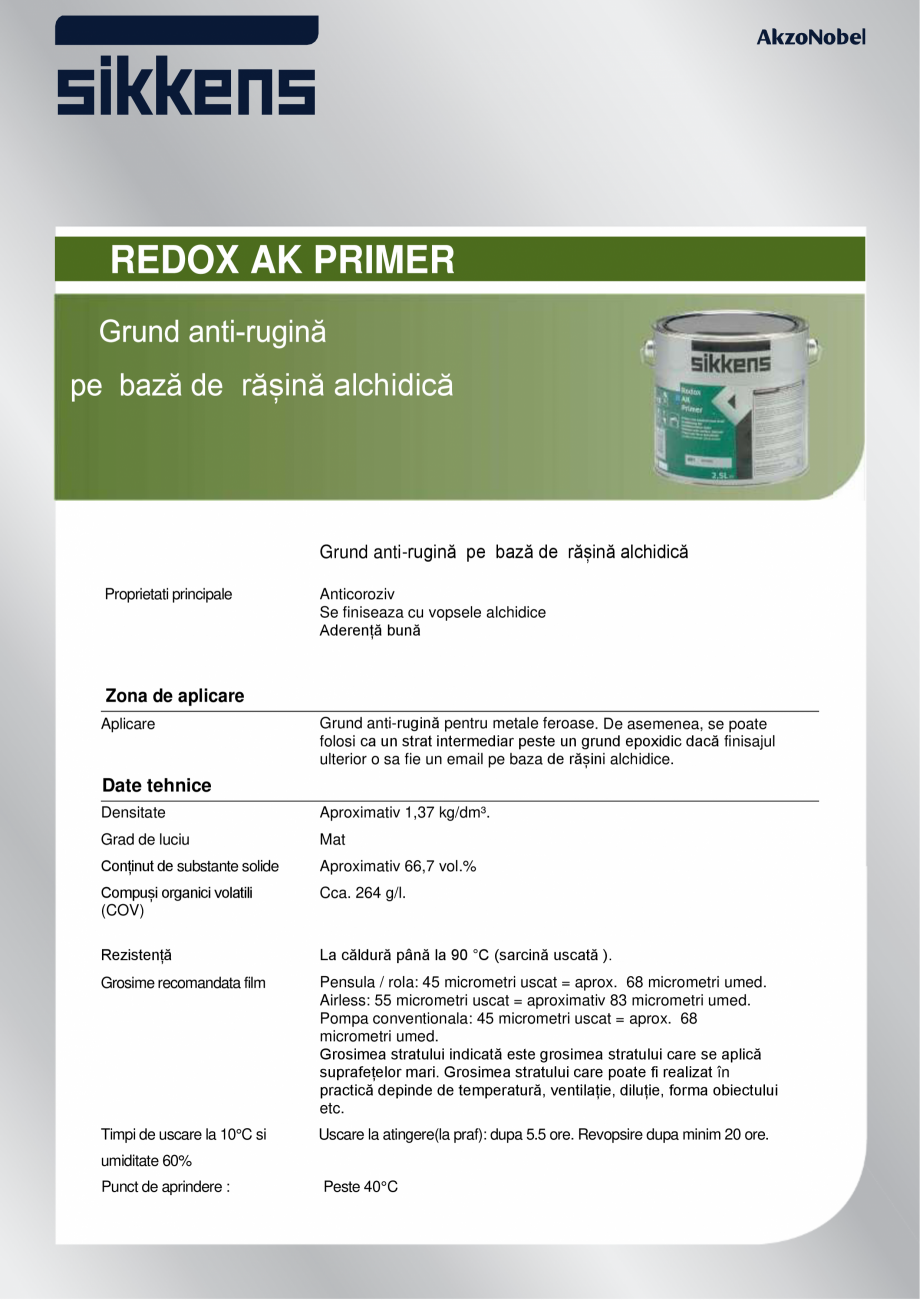 Pagina 1-Grund antirugina Sikkens Redox AK Primer Fisa tehnica Romana REDOX AK PRIMER
rășină alchidică
...