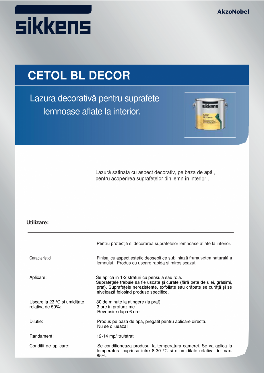 Pagina 1-Lazura decorativa pentru suprafete  lemnoase aflate la interior Sikkens CETOL BL DECOR Fisa tehnica ...