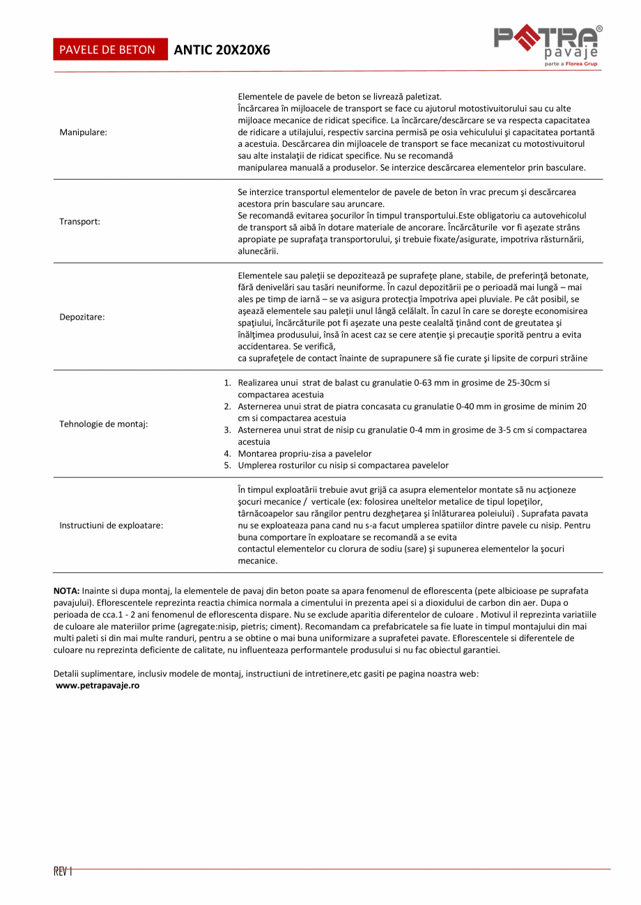 Pagina 2 - Fisa tehnica pavaj ANTIC 20X20X6 Petra Pavaje Fisa tehnica Romana ehiculelor in exterior;...