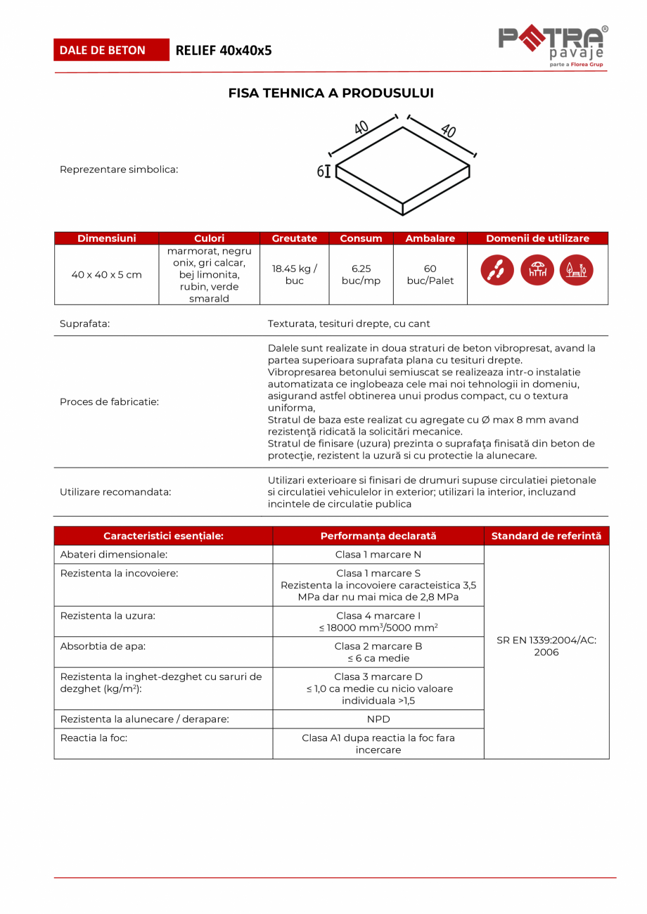 Pagina 1-Fisa tehnica pavaj RELIEF 40x40x5 cu cant Petra Pavaje Fisa tehnica Romana RELIEF 40x40x5

DALE DE...