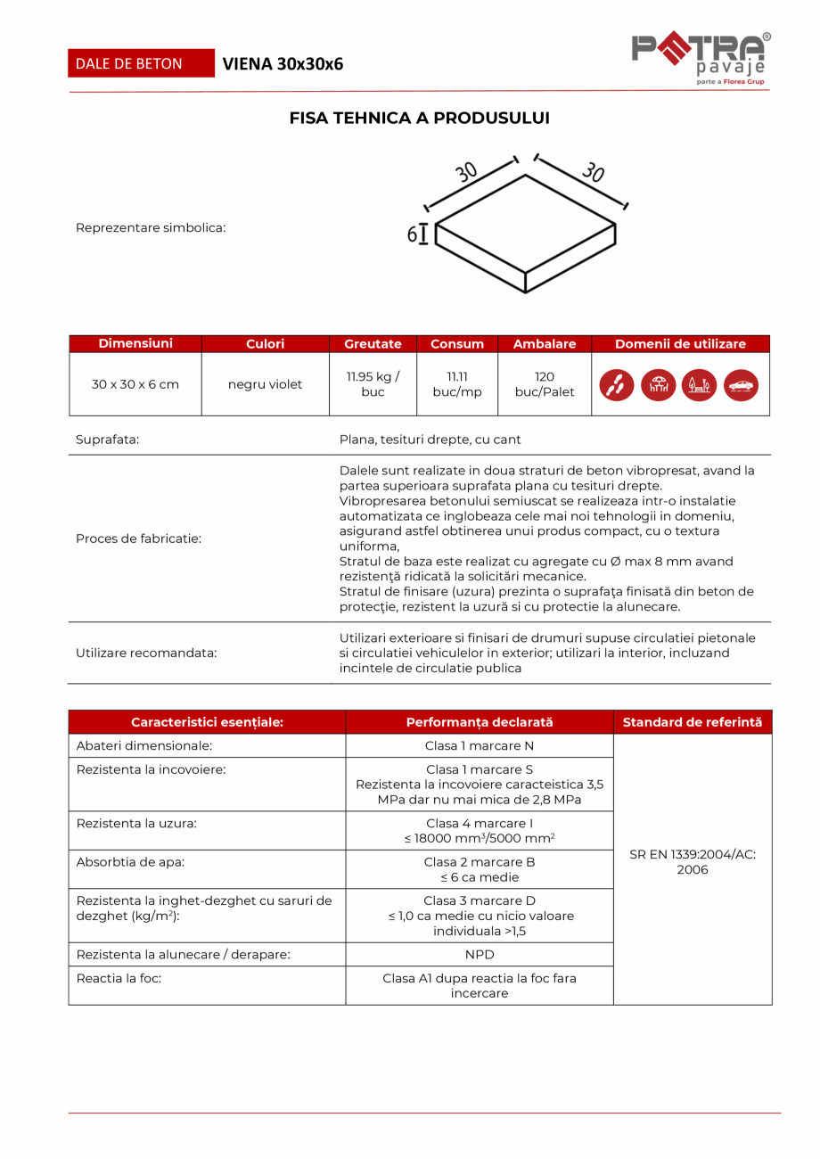 Pagina 1 - Fisa tehnica pavaj VIENA 30x30x6 cu cant Petra Pavaje Fisa tehnica Romana DALE DE BETON

...