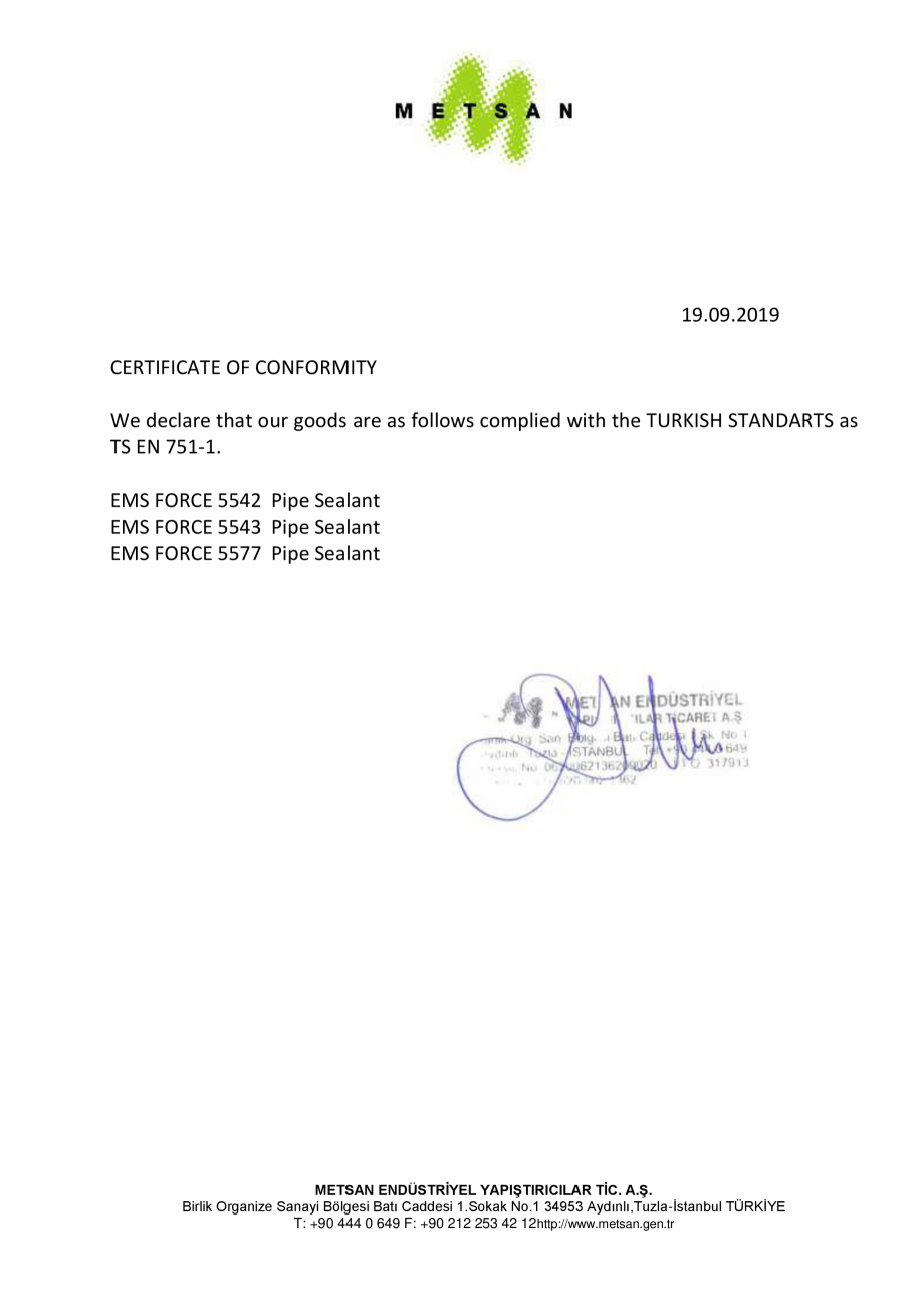 Pagina 1 - Certificat de conformitate Metsan - Adezivi pentru etansare filete metalice EMS FORCE EMS...