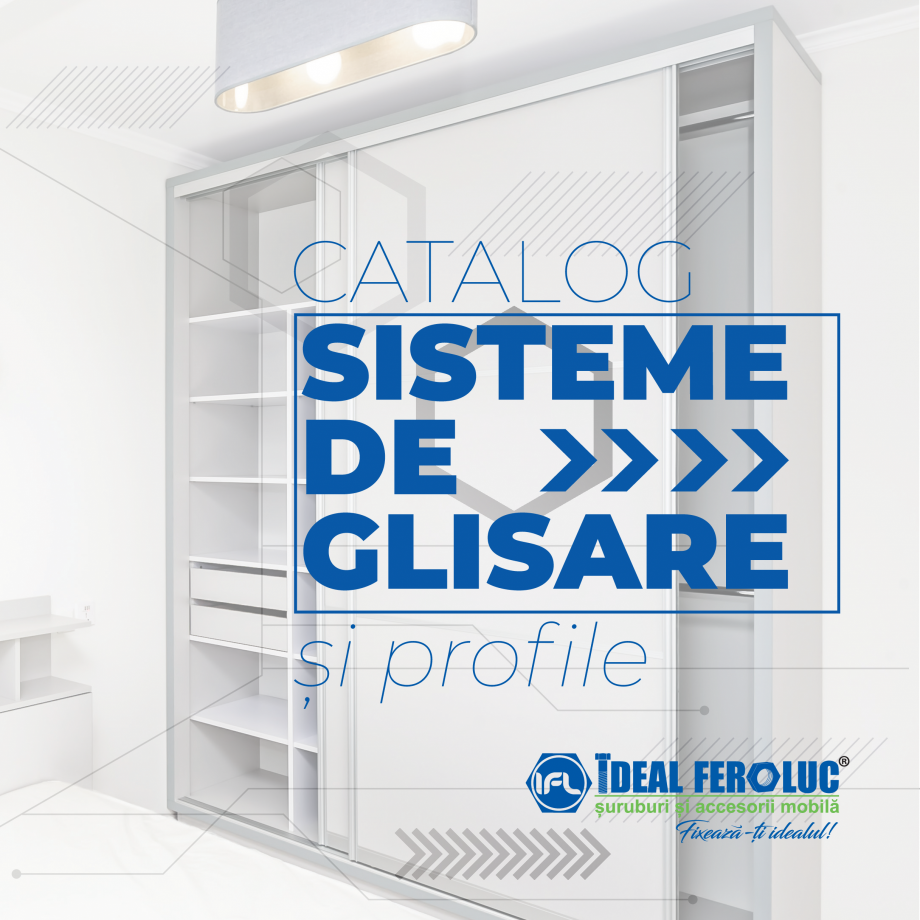 Pagina 1-Sisteme de glisare si profile pentru mobila Ideal Feroluc Catalog, brosura Romana CATALOG

SISTEME...