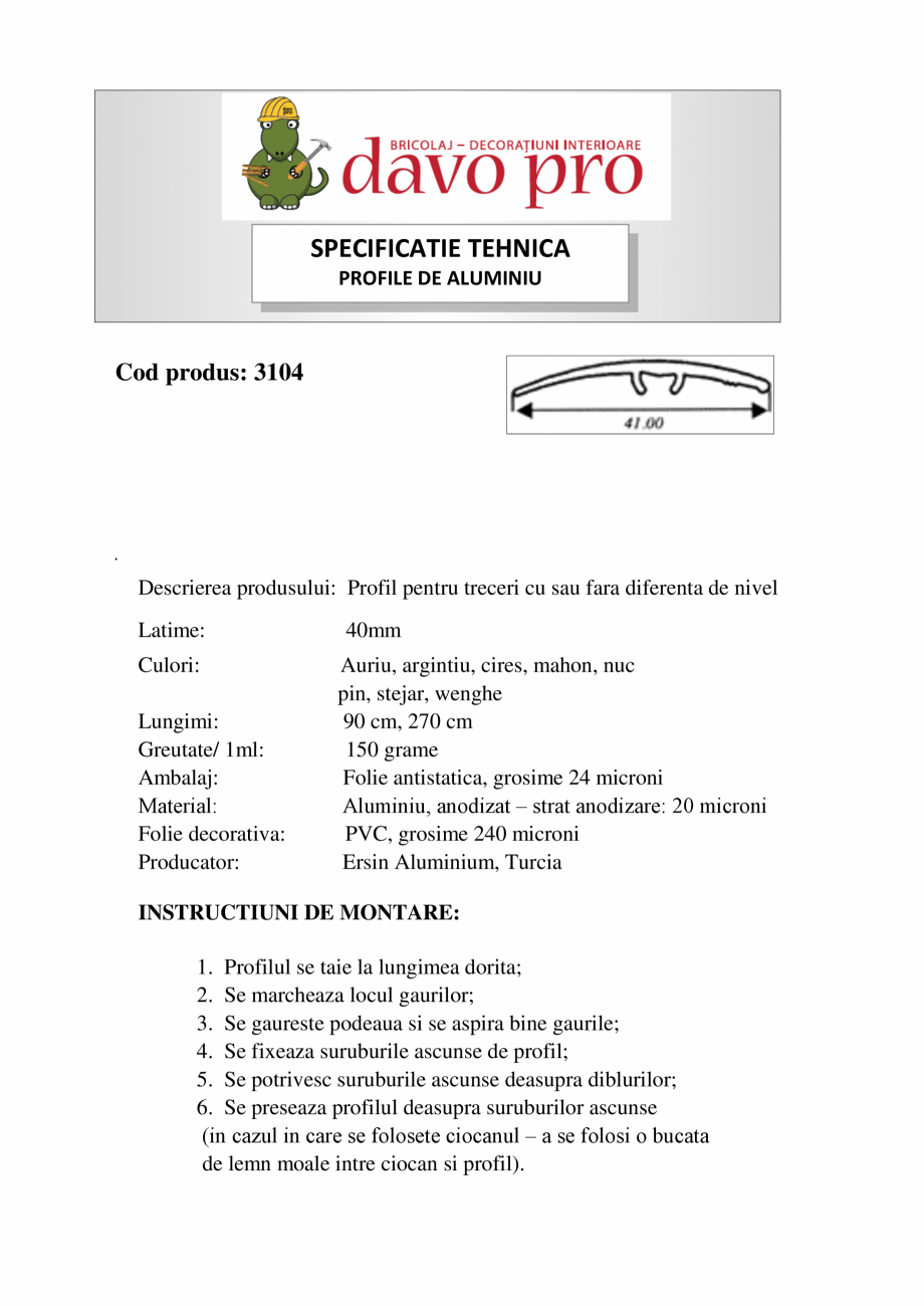Pagina 1-Profile de trecere cu diferenta de nivel din aluminiu - Cod 42197 Ersin Aluminyum 3104 Specificații...