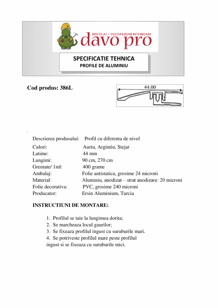 Pagina 1-Profile de trecere cu diferenta de nivel din aluminiu - Cod 42070 Ersin Aluminyum 386L Specificații...