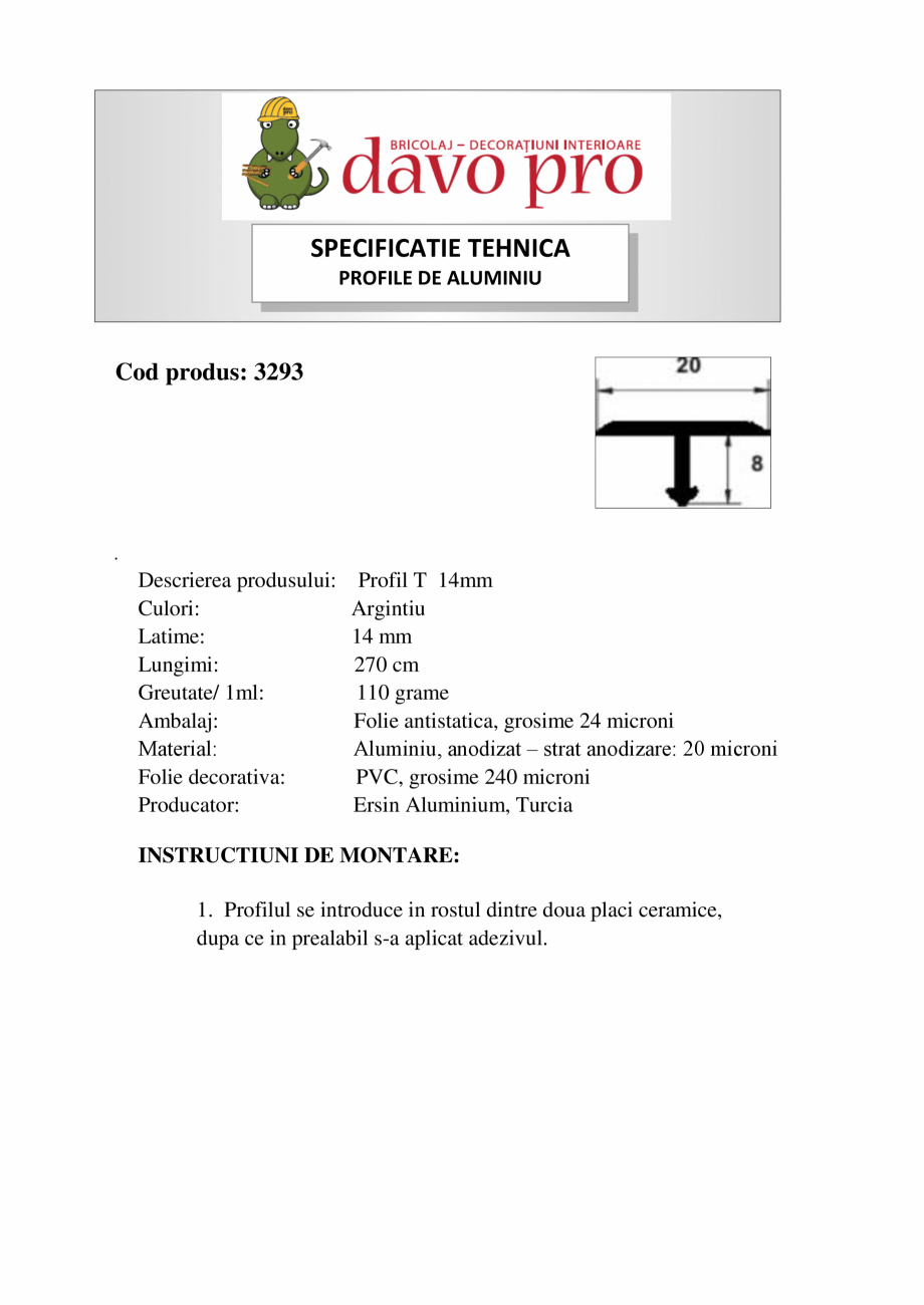 Pagina 1-Profile din aluminiu tip T - Cod 42134 Ersin Aluminyum 3293 Specificații tehnice Romana...