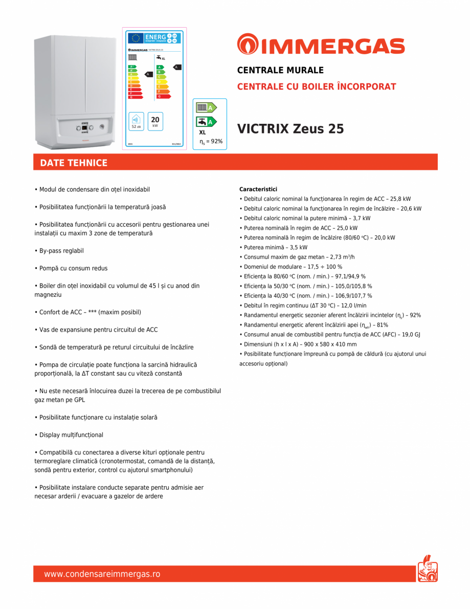 Pagina 1-Centrala murala cu boiler incorporat IMMERGAS VICTRIX Zeus 25 Fisa tehnica Romana Y

IJA

IE

IA
...