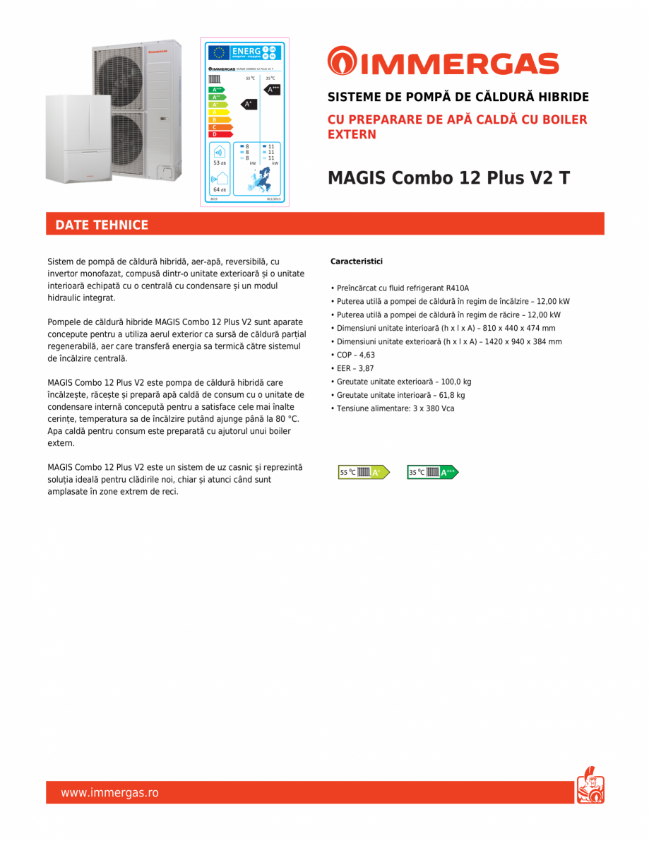 Pagina 1-Sistem de pompa de caldura hibrida, aer-apa IMMERGAS MAGIS Combo 12 Plus V2 T Fisa tehnica Romana Y
...