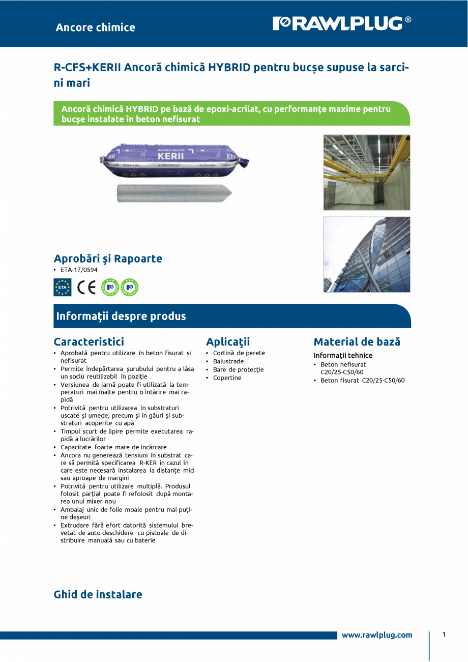 Pagina 1-Ancora chimica HYBRID cu bucse RAWLPLUG R-CFS+KERII Specificații tehnice Romana Ancore chimice
...