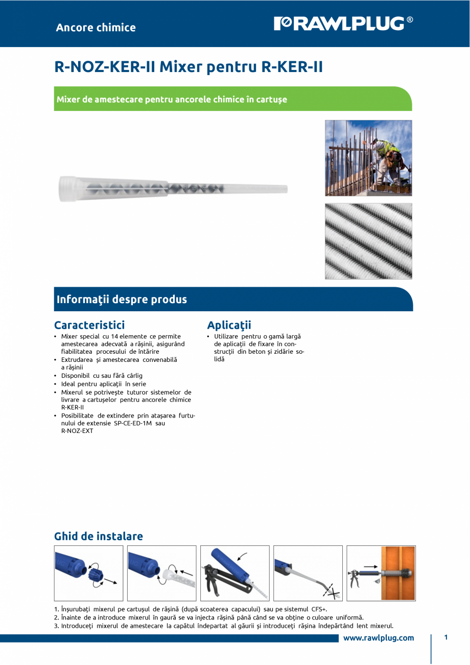 Pagina 1-Mixer de amestecare pentru ancorele chimice in cartuse R-KER-II RAWLPLUG R-NOZ-KER-II Fisa tehnica...