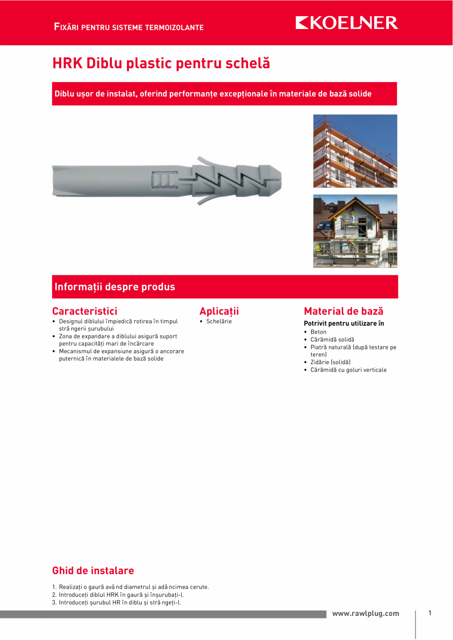 Pagina 1-Diblu plastic pentru schela RAWLPLUG HRK Fisa tehnica Romana FIXĂRI PENTRU SISTEME TERMOIZOLANTE
...