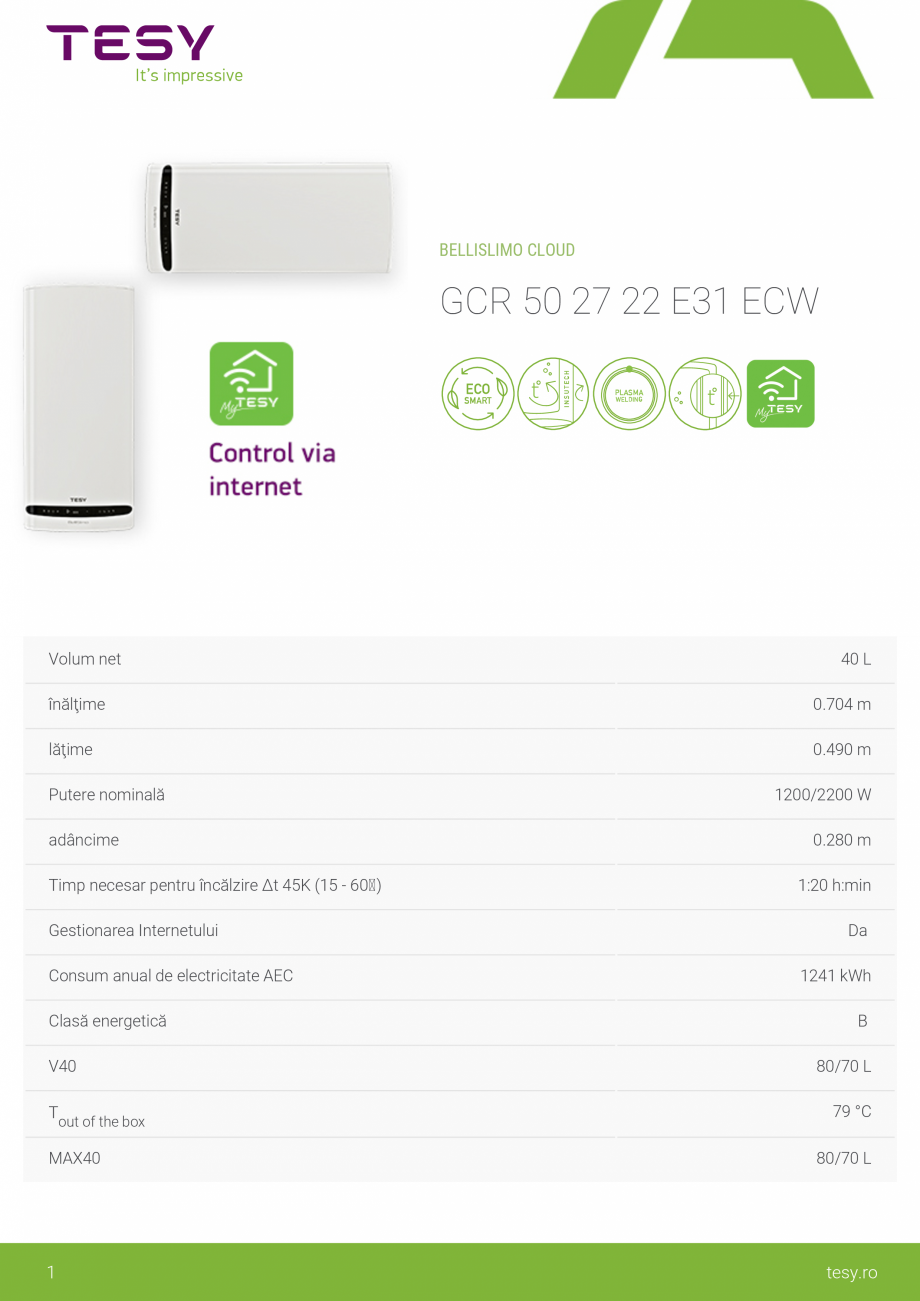 Pagina 1-Boiler electric TESY BelliSlimo Cloud 50 Fisa tehnica Romana BELLISLIMO CLOUD

GCR 50 27 22 E31 ECW
...