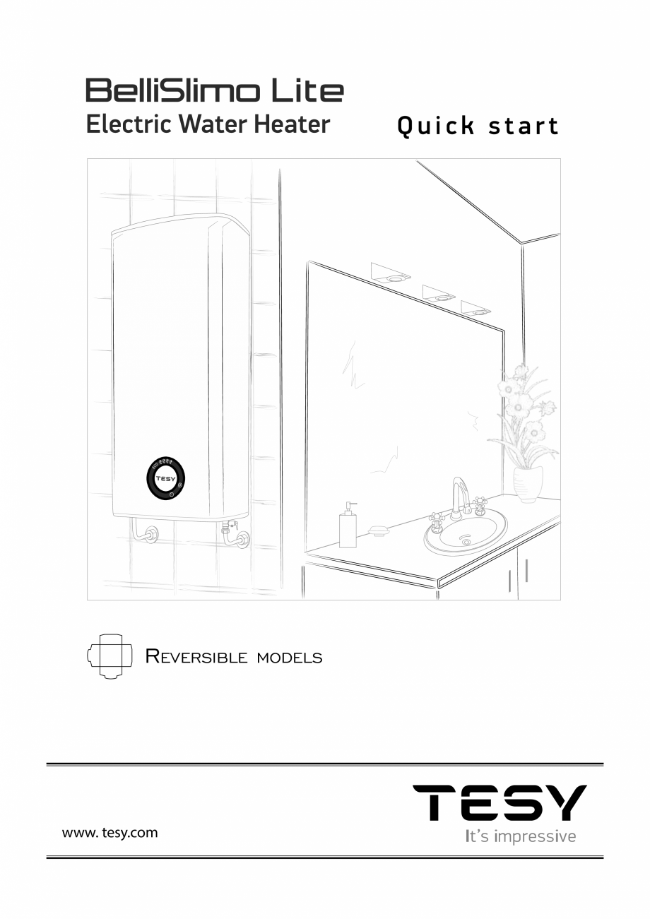 Pagina 1-Ghid de instalare rapida pentru boiler BelliSlimo Lite TESY Instructiuni montaj, utilizare Bulgara, ...