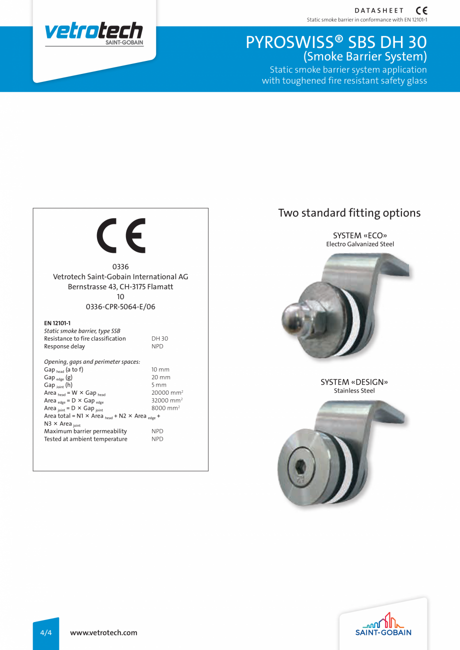 Pagina 4-Ecrane de fum din sticla - DH30 VETROTECH PYROSWISS® SBS Fisa tehnica Engleza ith EN 12101-1
...