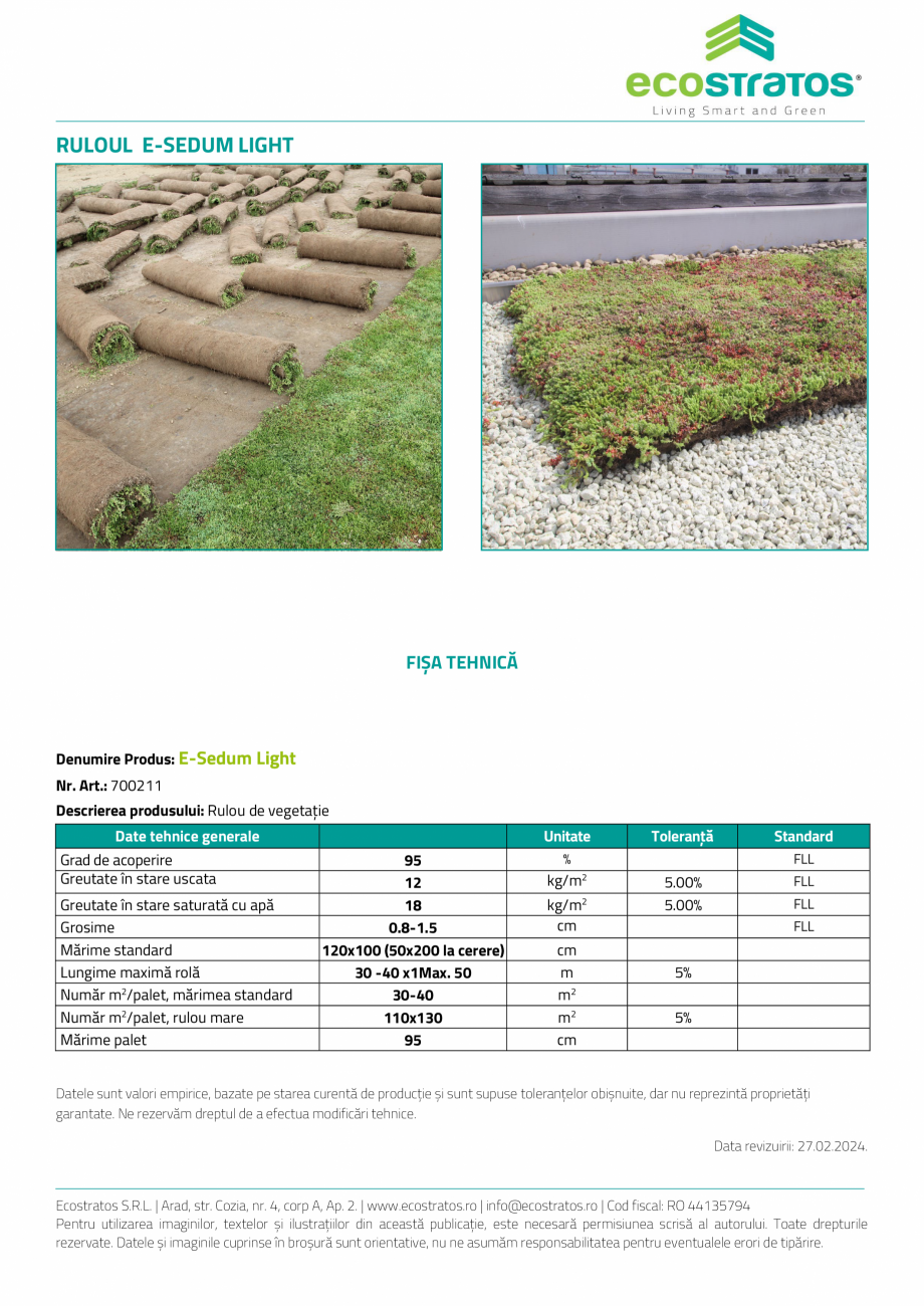 Pagina 2-Acoperis verde - E-Sedum Light Rulou ECOSTRATOS Fisa tehnica Romana ită rezistenței, în
timpul...