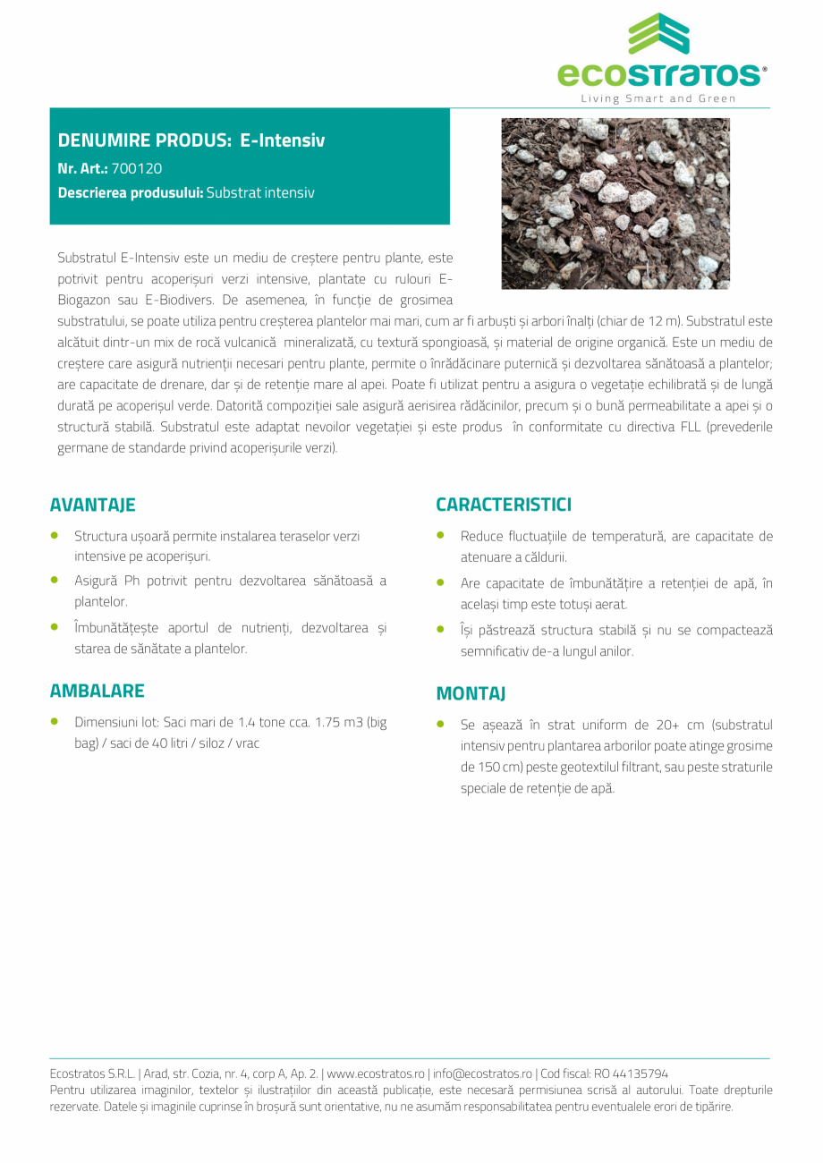 Pagina 1-Acoperis verde - E-Intensiv Substrat ECOSTRATOS Fisa tehnica Romana DENUMIRE PRODUS: E-Intensiv
Nr. ...