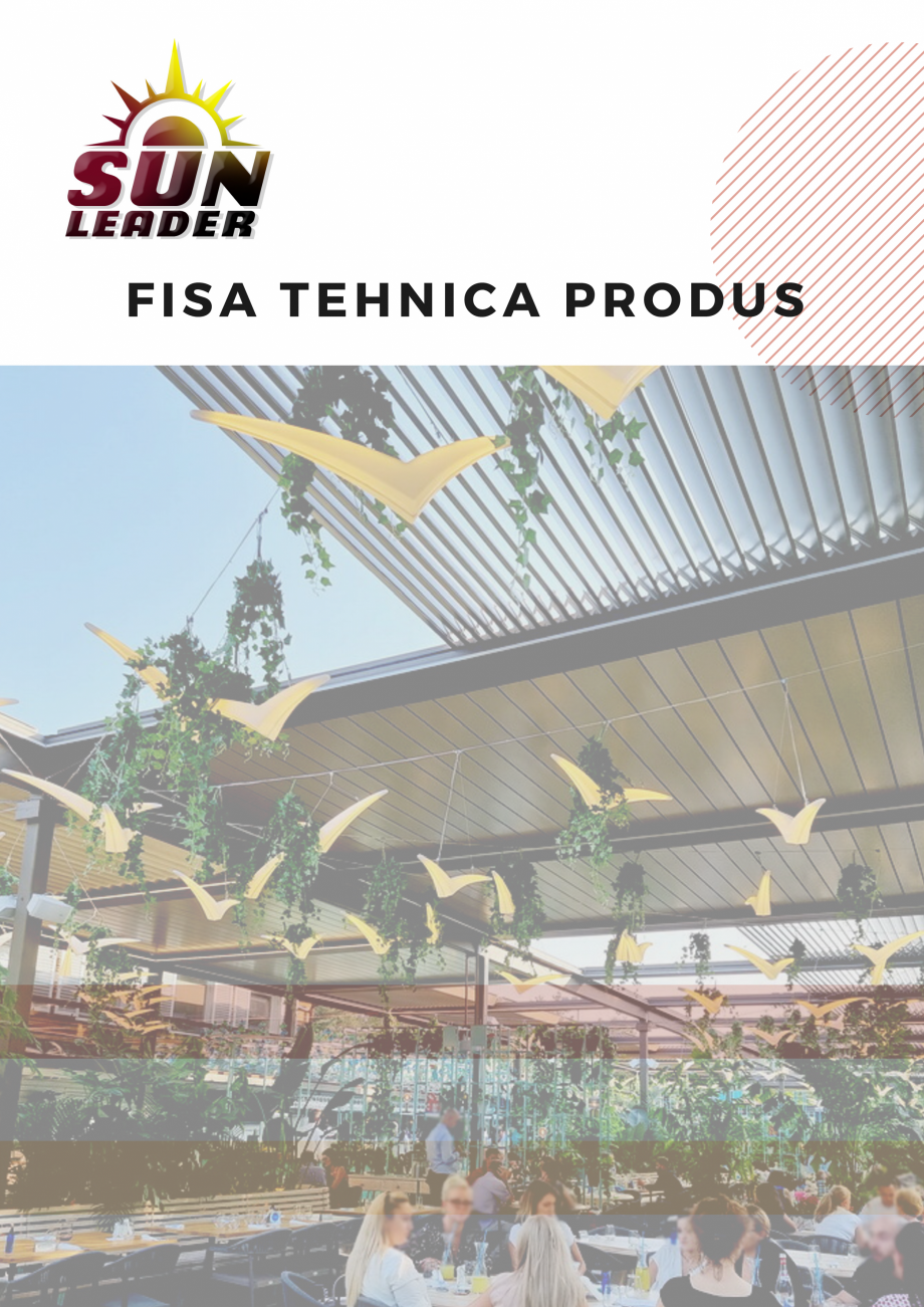 Pagina 1-Fisa tehnica pergola Bioclimatica XROOF SUN LEADER Fisa tehnica Romana FISA TEHNICA PRODUS

Str....