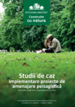 Brosura - Studii de caz Eco Garden Construct - Implementare proiecte de amenajare peisagistica 