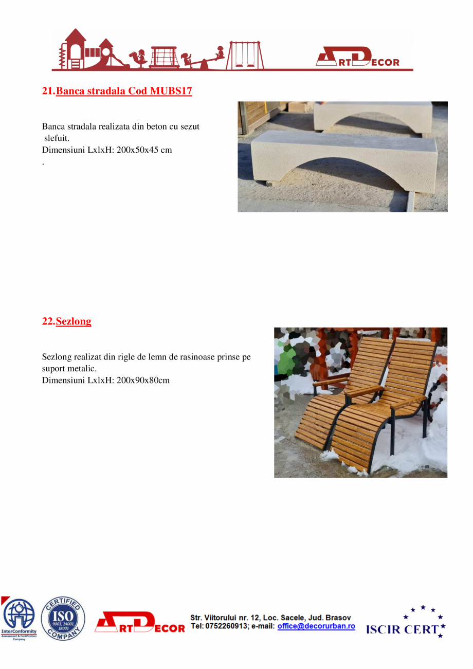 Pagina 13-Catalog mobilier urban ART DECOR Catalog, brosura Romana i.
Dimensiuni banca: Lxl: 1,92 x 0,45 m;...