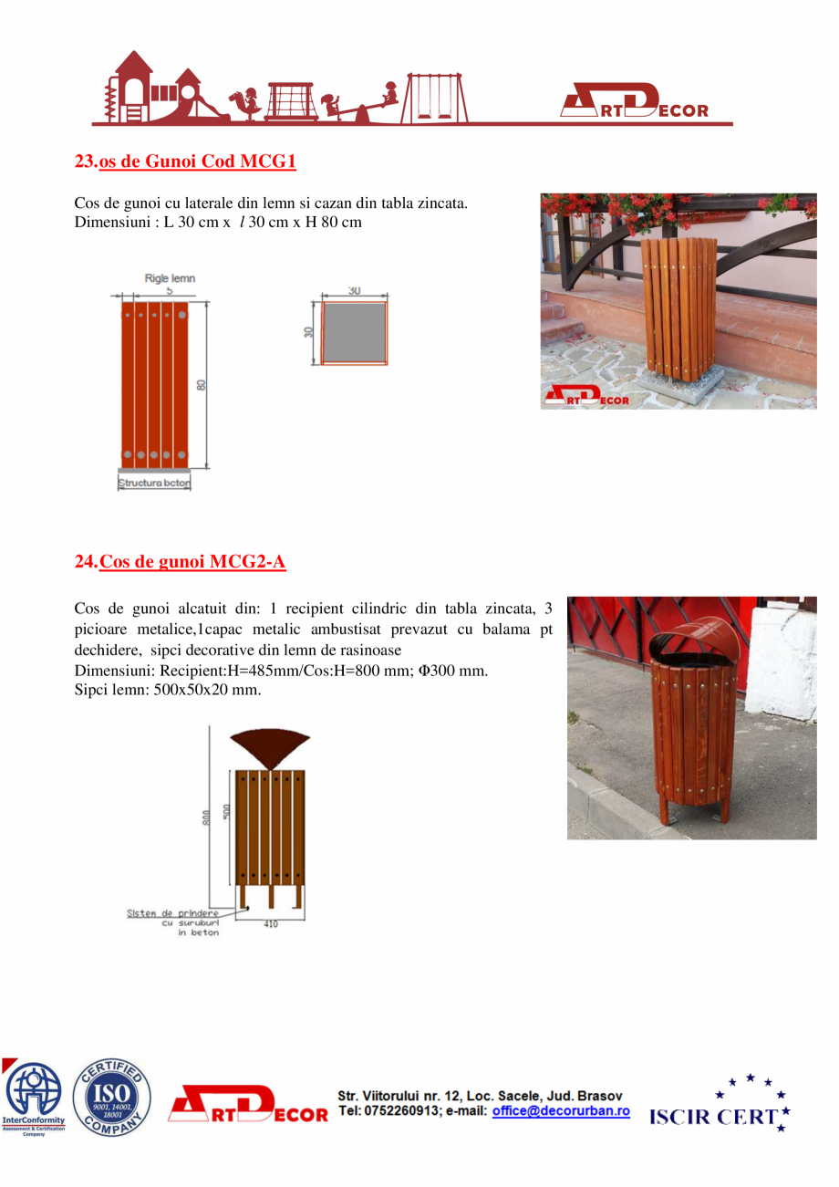 Pagina 14 - Catalog mobilier urban ART DECOR Catalog, brosura Romana buz Cod MUST
Structura din otel...