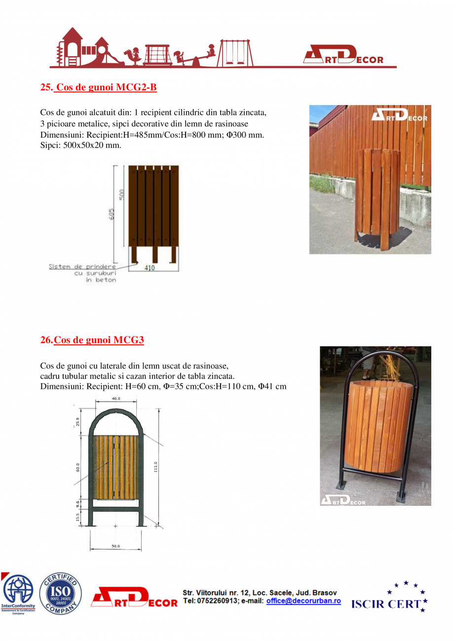 Pagina 15 - Catalog mobilier urban ART DECOR Catalog, brosura Romana l: 71 cm.

63. Suport...