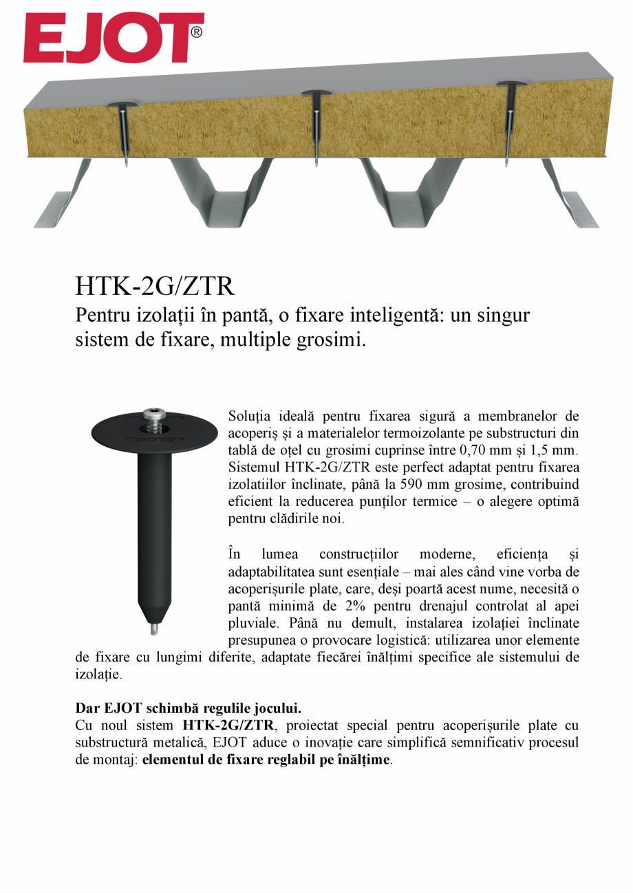 Pagina 1-Fisa tehnica element de fixare reglabil, preasamblat EJOT HTG-2G/ZTR Fisa tehnica Romana HTK-2G/ZTR
...