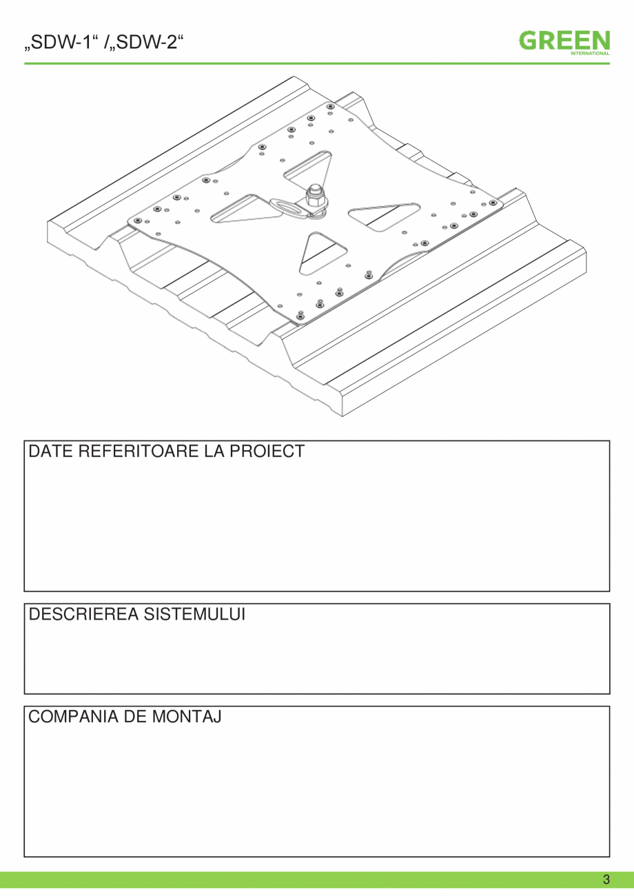 Pagina 3-Fisa tehnica sistem siguranta SDW-1/ SDW-2 GRUN Fisa tehnica Romana a varnostnih naprav je dovoljena...