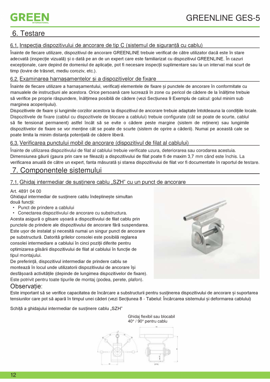 Pagina 12-Fisa tehnica sistem siguranta Greenline GES-5 GRUN Fisa tehnica Romana pus cel puțin o dată pe an ...