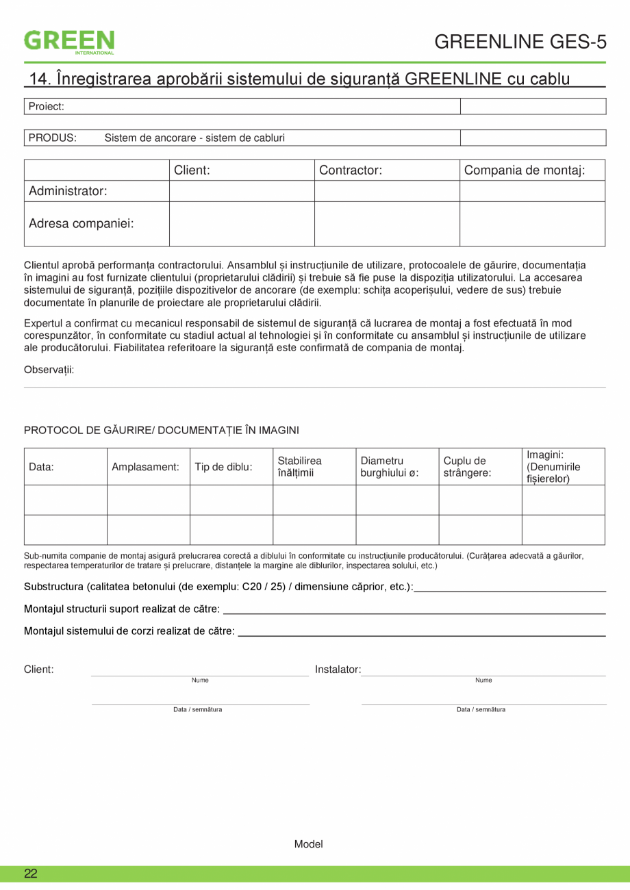 Pagina 22-Fisa tehnica sistem siguranta Greenline GES-5 GRUN Fisa tehnica Romana zitiv de prindere conform cu
...