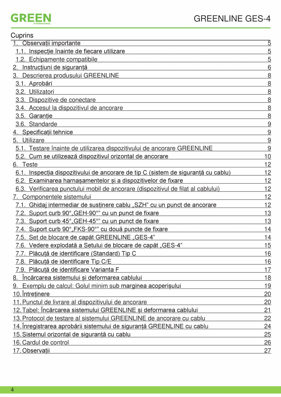 Pagina 4-Fisa tehnica sistem siguranta Greenline GES-4 GRUN Fisa tehnica Romana �yttö on sallittu vasta, kun...